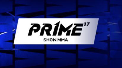 Kiedy Prime MMA 17?