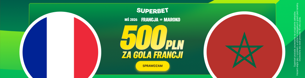 bonus superbet francja vs maroko