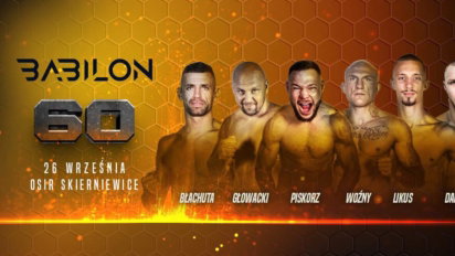Babilon MMA 60 karta walk - sprawdź kto zawalczy!