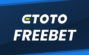 ETOTO Freebet za rejestrację 22 PLN