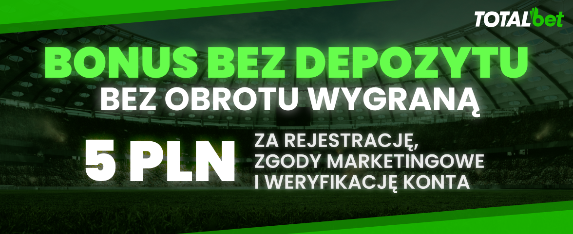 bonus bez depozytu totalbet